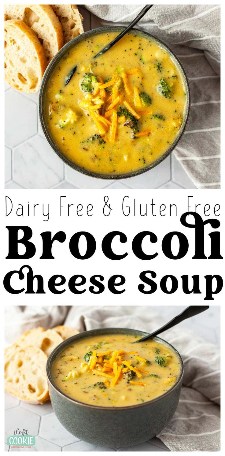 broccoli cheese soup in a bowl with bread on the side and text that reads dairy free & gluten free broccoli cheese soup