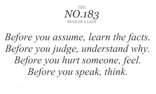 an image of a quote that says before you assume, learn the fact