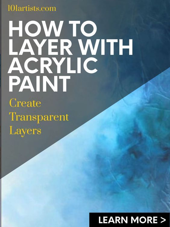 the cover of how to layer with acrylic paint create transparent layers learn more