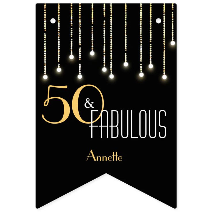 50 fabulous black gold lights glamorous elegant bunting flags Gold Lights, Shine Like A Diamond, Diy Props, Fifty Birthday, 50 & Fabulous, 50 And Fabulous, Bunting Flags, Chic Party, Confetti Balloons