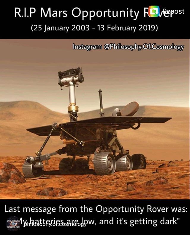 an advertisement for mars opportunity rover on the red planet with caption that reads, last message from the opportunity rover my battles are low and it's getting dark