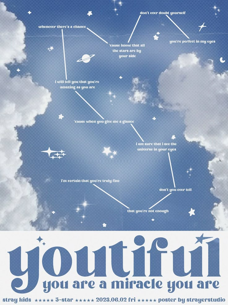 a poster with the words you are a star in the sky and clouds above it