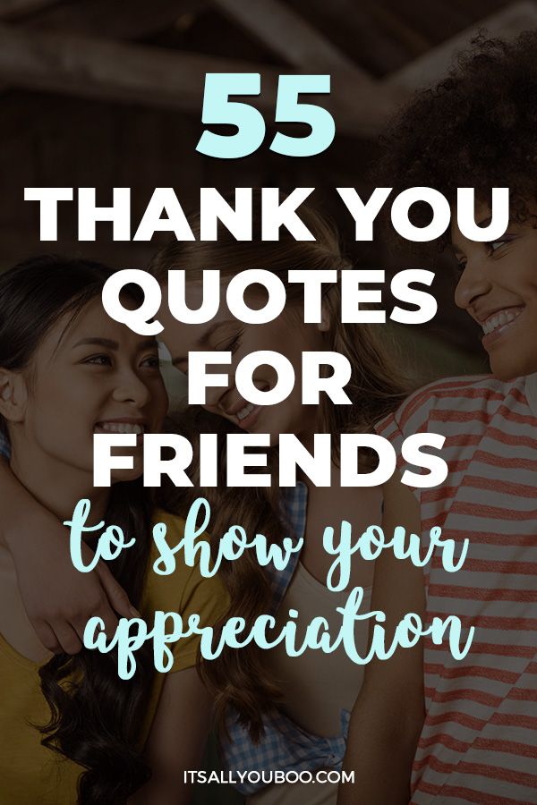 two women with text that reads, 55 thank you quotes for friends to show your appreciation