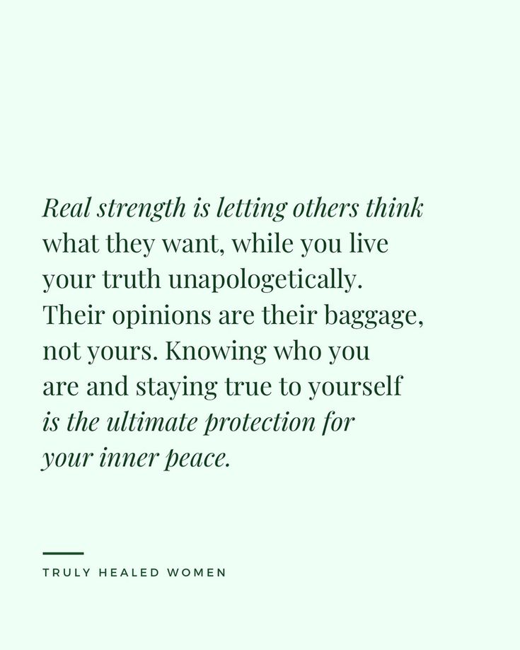 the quote reads, read strength is letting others think what they want while you live