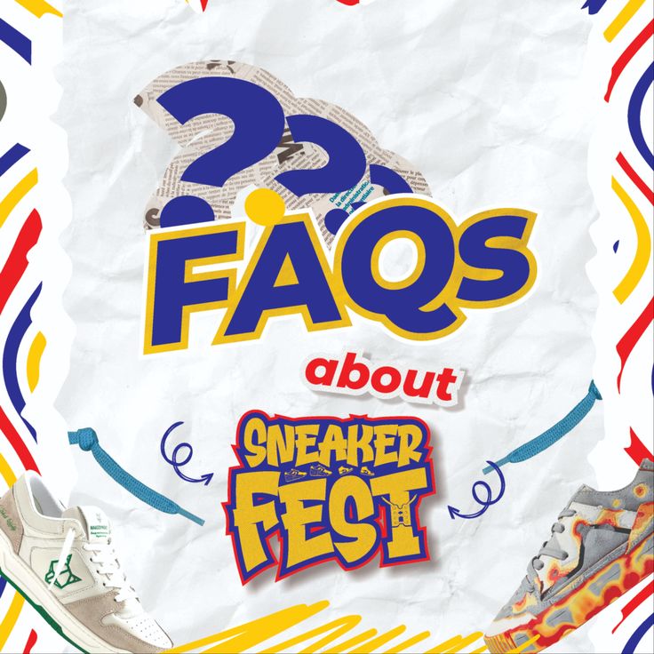 two faq's about sneaker fest poster with shoes on the front and back