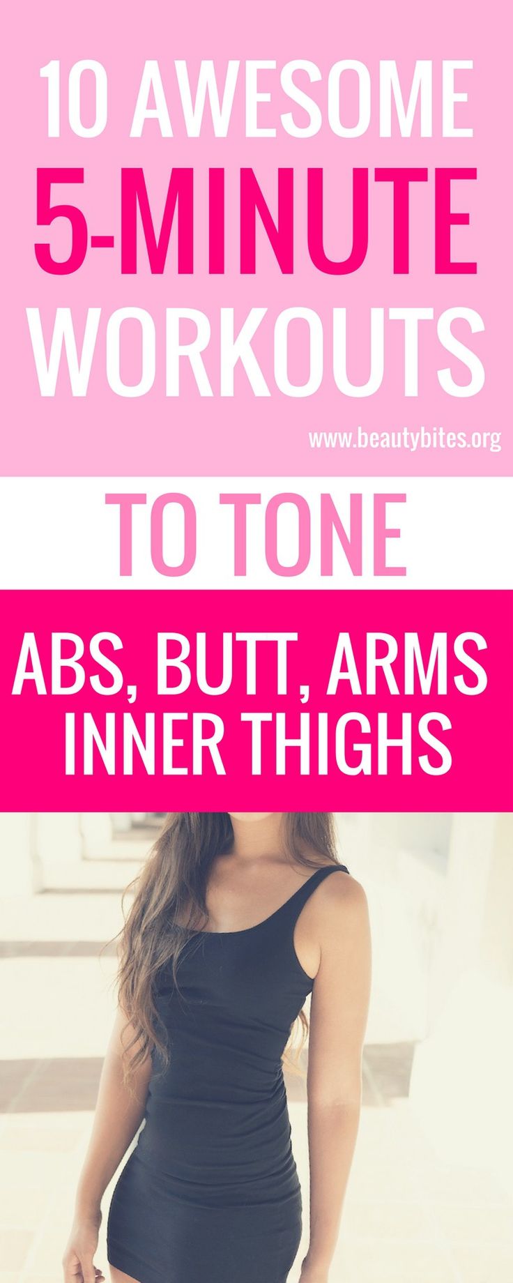 a woman in a short black dress with the words 10 awesome 5 minute workouts to tone abs, but arms inner thighs