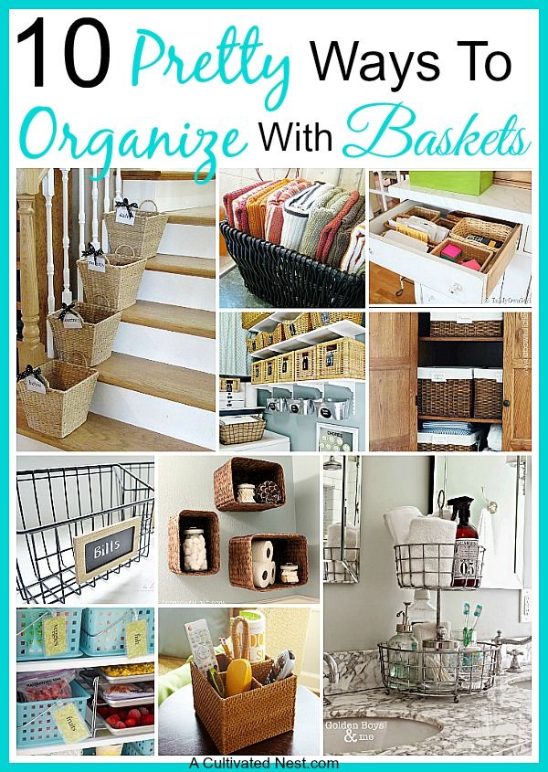 ten pretty ways to organize with baskets