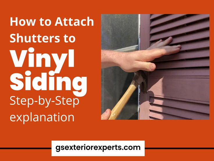 a person holding onto the side of a house with text overlay that reads how to attach shutters to vinyl siding step - by - by - step explanation