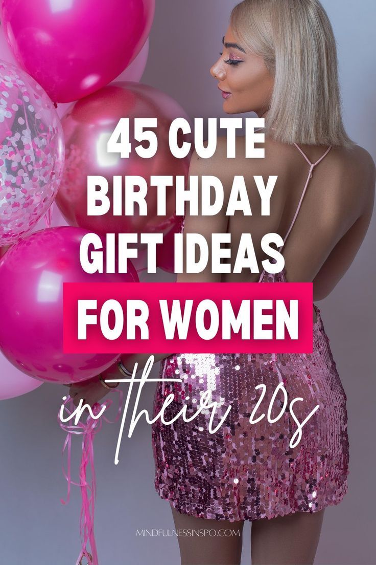 woman with pink balloons. 45 cute birthday gift ideas for women in their 20s on mindfulnessinspo.com Best Friend 25th Birthday Gift Ideas, 22nd Birthday Ideas Gifts, Gifts For 25th Birthday For Women, 20s Birthday Gift Ideas, Birthday Gifts For 26 Year Old Woman, 22nd Birthday Gifts For Best Friend, Good Gifts For Friends Birthdays, Gifts For Best Friends 20th Birthday, 25th Birthday Gifts For Best Friend