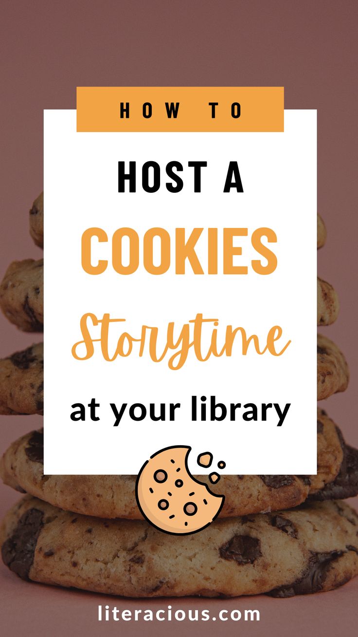 cookies stacked on top of each other with the words how to host a cookie storytime at your library