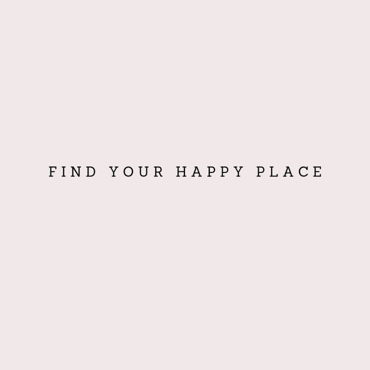 the words find your happy place are written in black on a light pink background with a white border