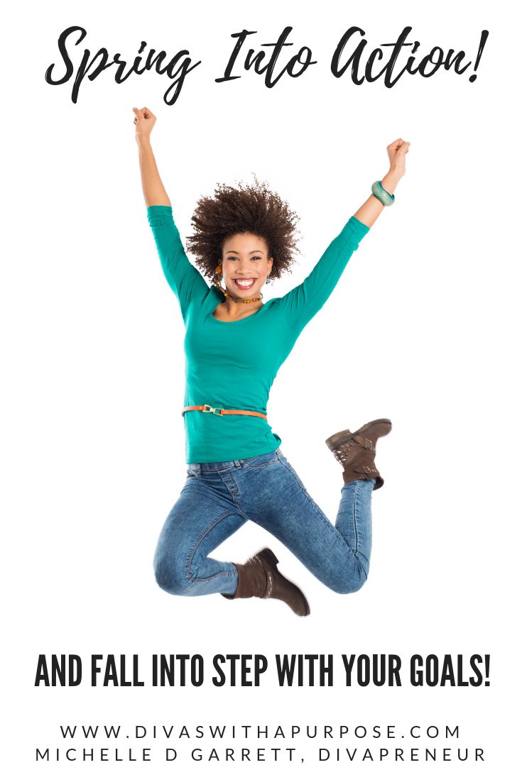 a woman jumping up in the air with her arms raised and text spring into action and fall into step with your goals