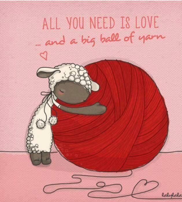 a sheep hugging a ball of yarn with the words all you need is love and a big ball of yarn