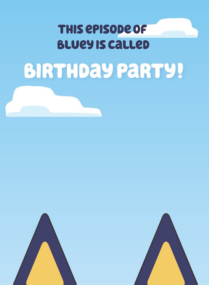 a birthday card with two road signs and the words, this episode of bluey is called birthday party