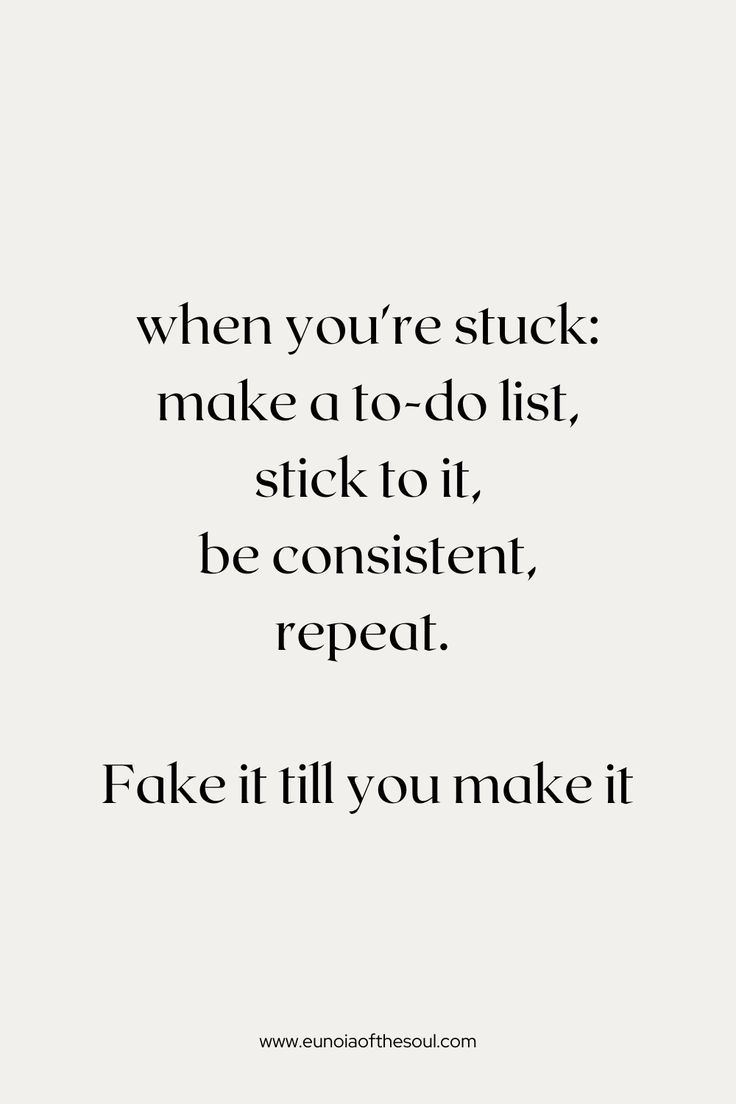 a quote that reads, when you're stuck make a to - do list, stick