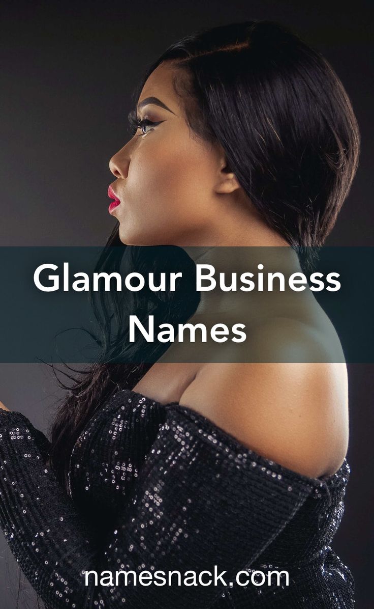 a woman in black dress with text that reads glamour business names