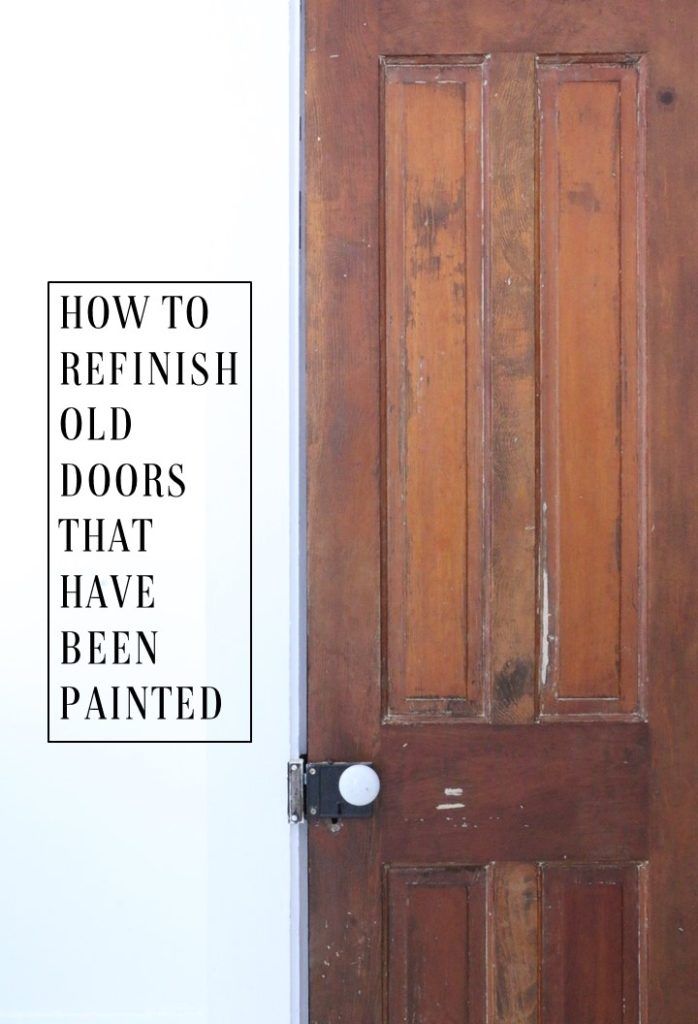 an old door with the words how to refinish doors that have been painted