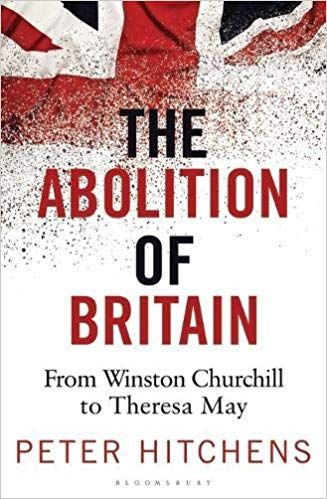 the book cover for the abolition of britain by peter hitchens