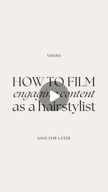 the title for how to film an organ content as a hair stylist save for later