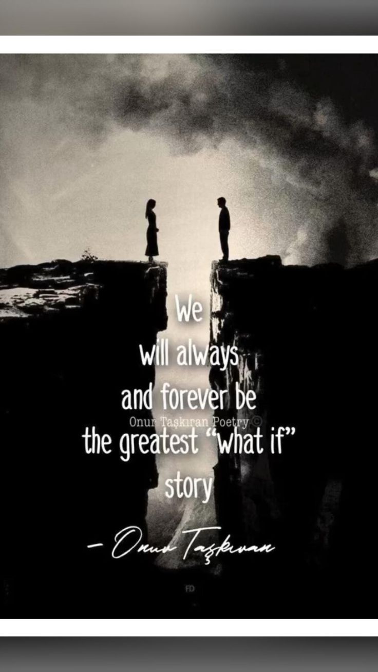 two people standing on the edge of a cliff, with a quote above them reading we will always and forever be the greatest what it's story