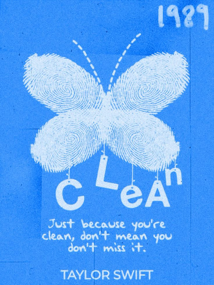 a blue poster with a butterfly on it's back and the words clean written in white