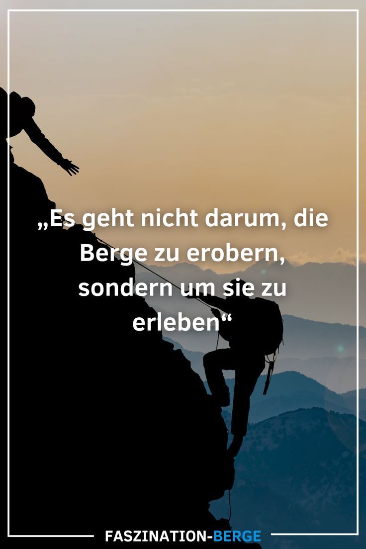 Auf dem Pin sieht man den Bergspruch "Es geht nicht darum, die Berge zu erobern, sondern um sie zu erleben." Hiking, Quotes