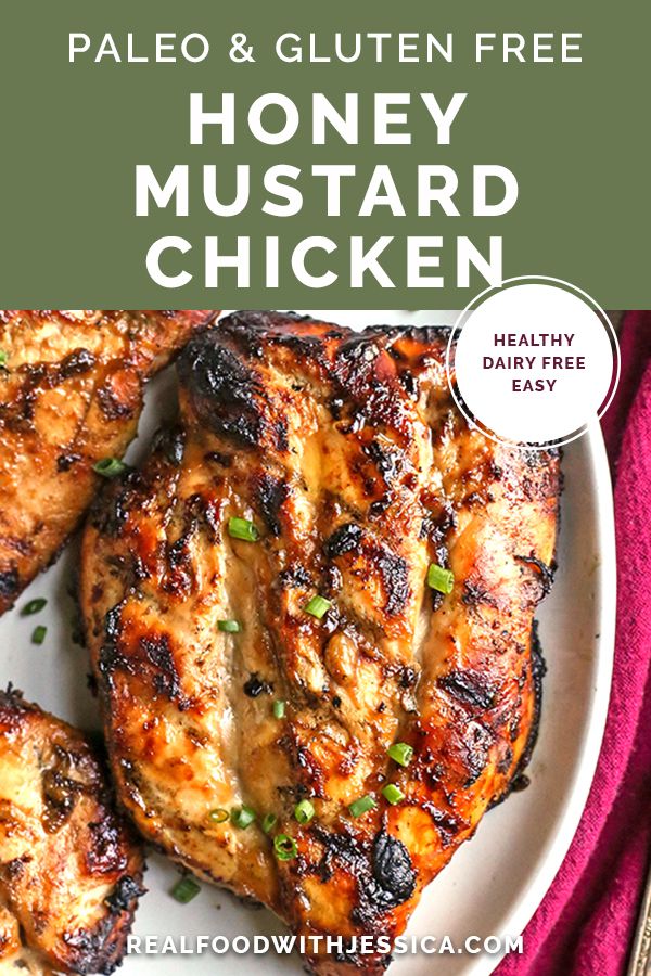 grilled honey mustard chicken on a white plate with text overlay that reads, pale and gluten free honey mustard chicken