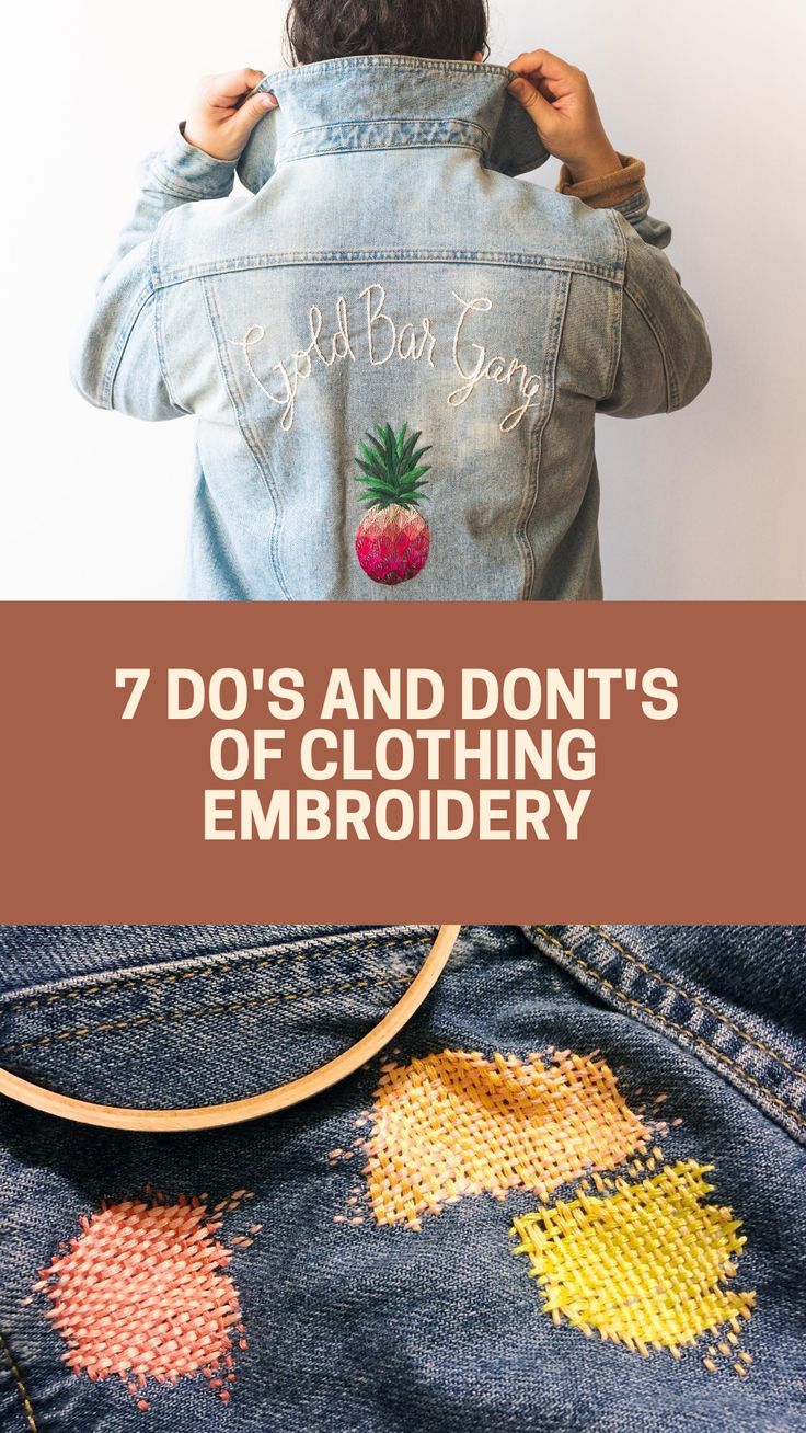 the back of a woman's jean jacket with pineapple embroidered on it and text that reads, 7 do's and don'ts of clothing embroidery