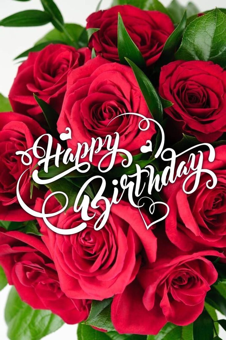 a bouquet of red roses with the words happy birthday