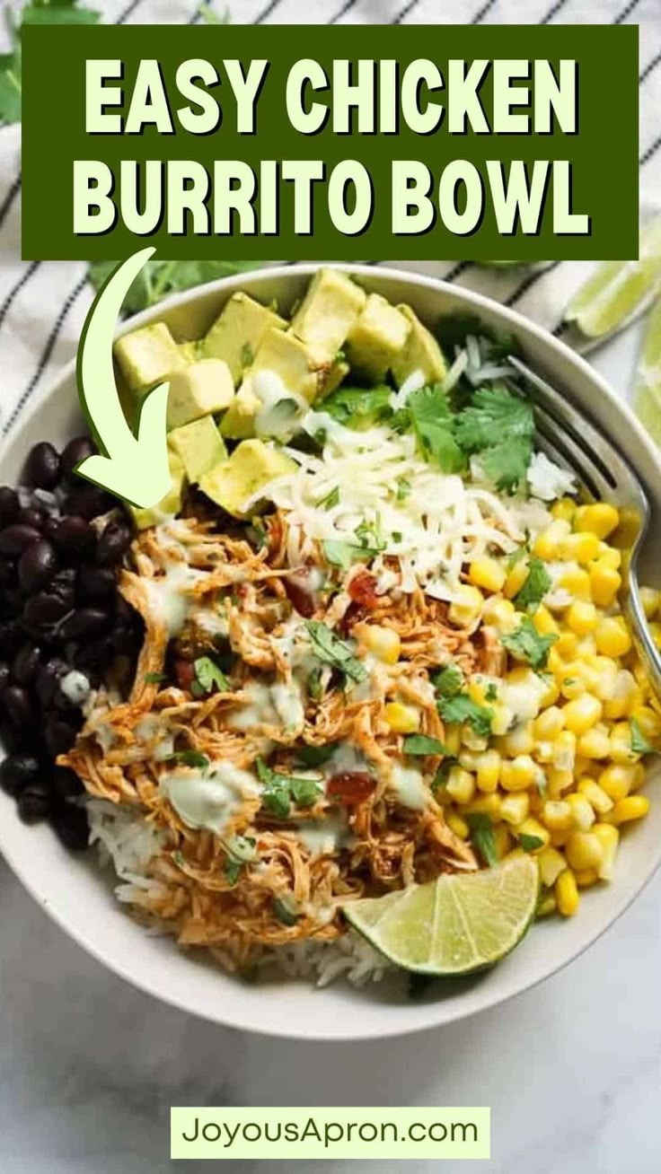 an easy chicken burrito bowl with black beans, corn, avocado and cilantro