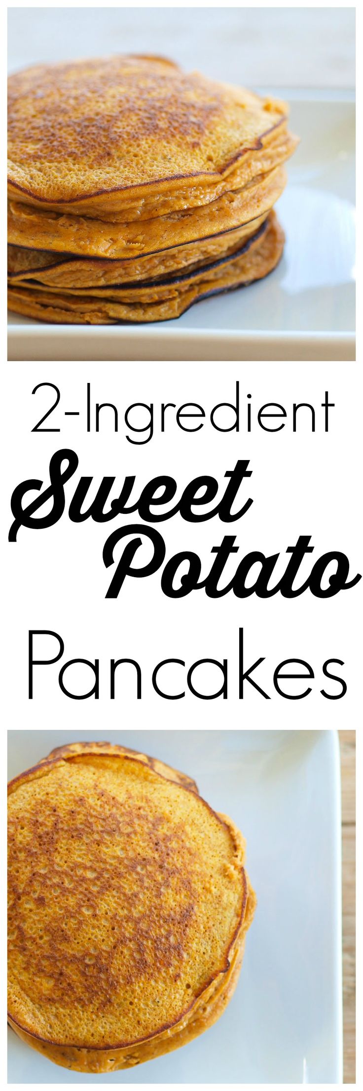 two ingredient sweet potato pancakes on a white plate with the words, 2 ingredient sweet potato pancakes