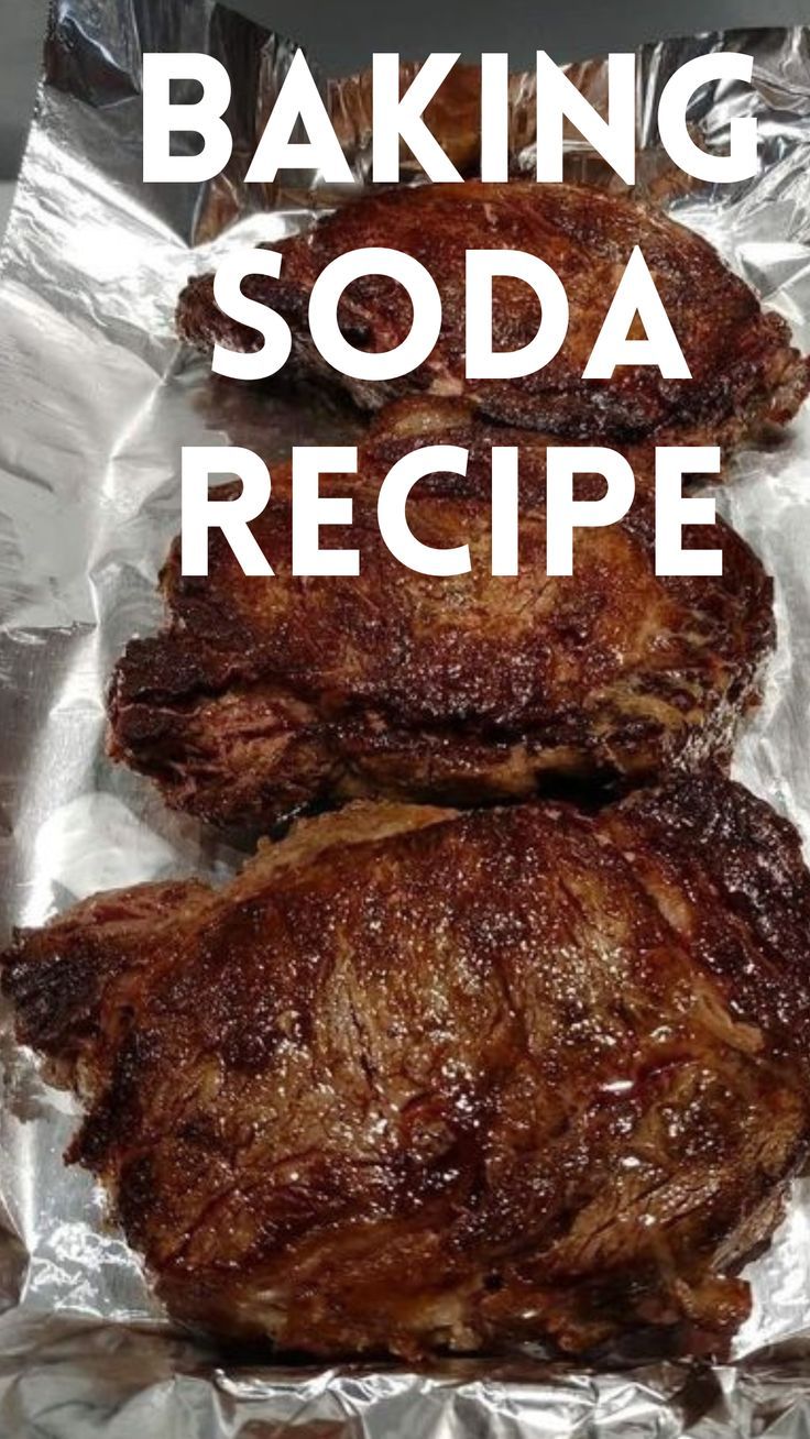 two steaks sitting on top of aluminum foil with the words baking soda recipe over them