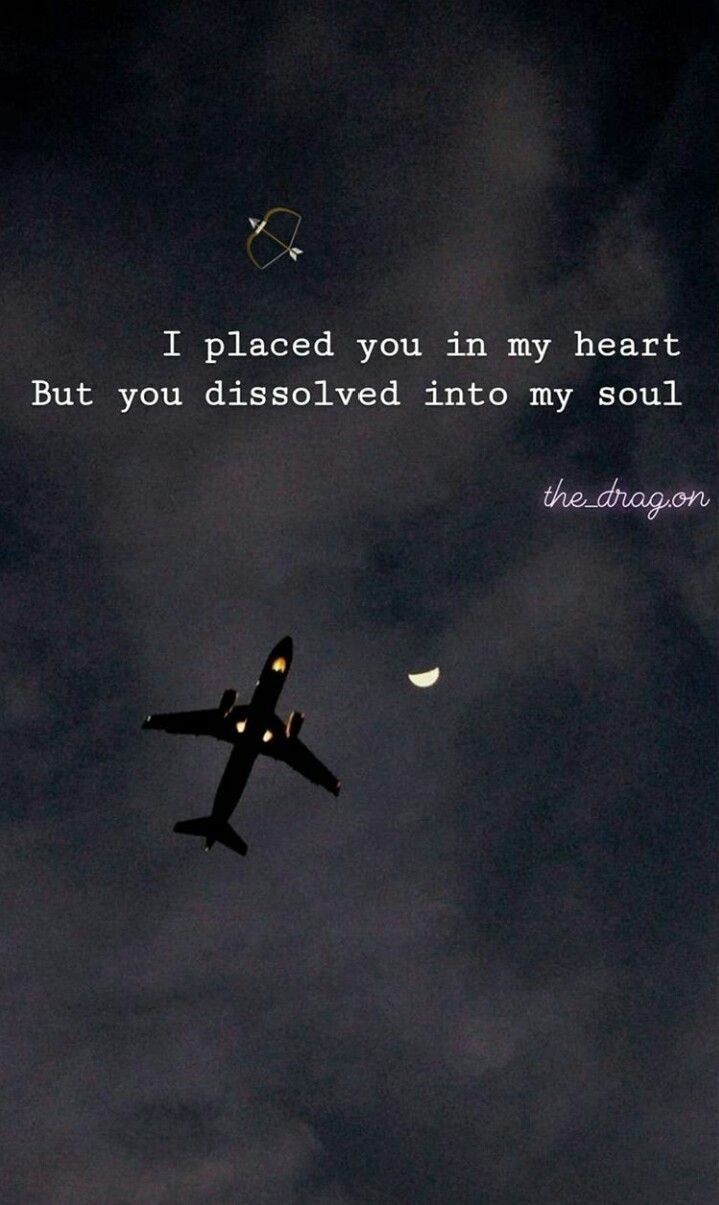 an airplane flying in the sky with a quote on it that reads, i placed you in my heart but you discovered into my soul