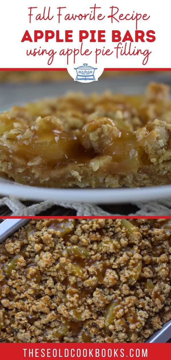 apple pie bars with crumbled toppings and text overlay that reads fall favorite recipe using apple pie filling