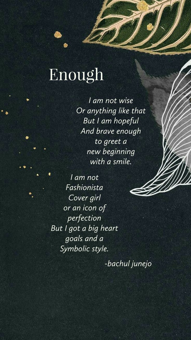 an image of a poem written in white on a black background with the words enough