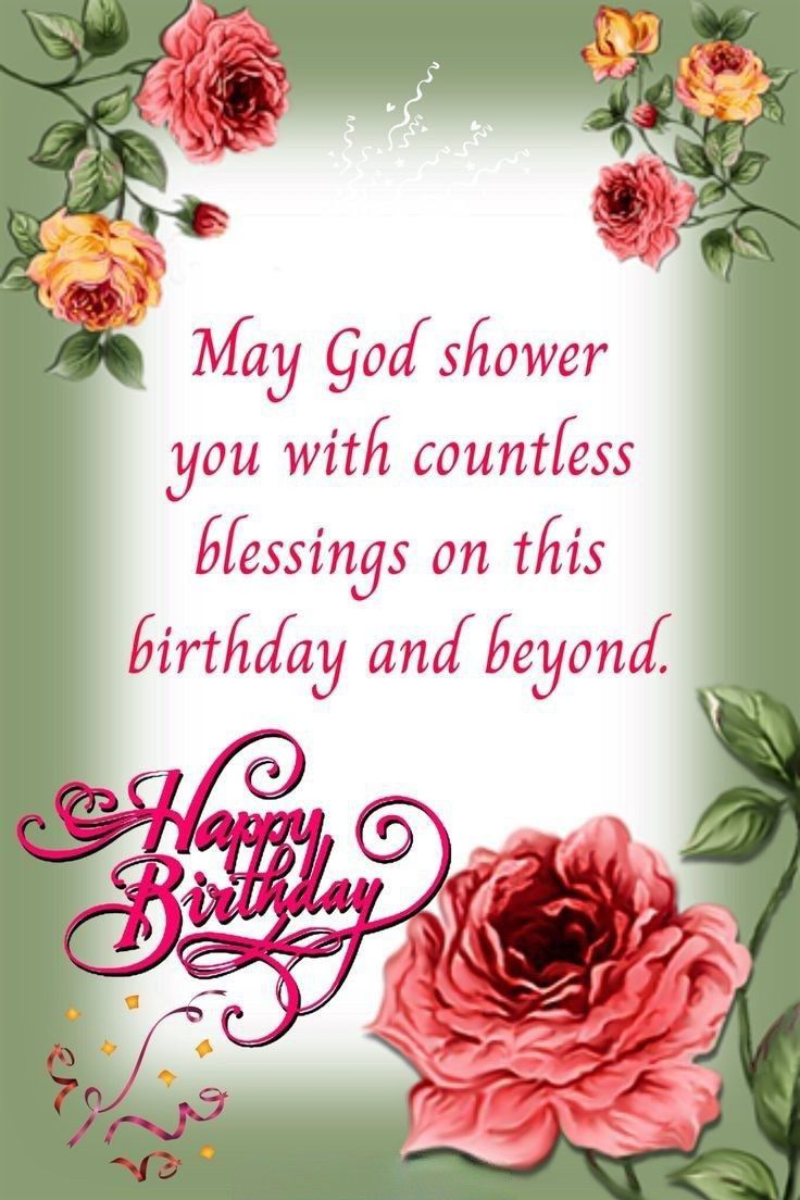 a birthday card with roses and the words, may god shower you with countless blessings on this birthday and beyond