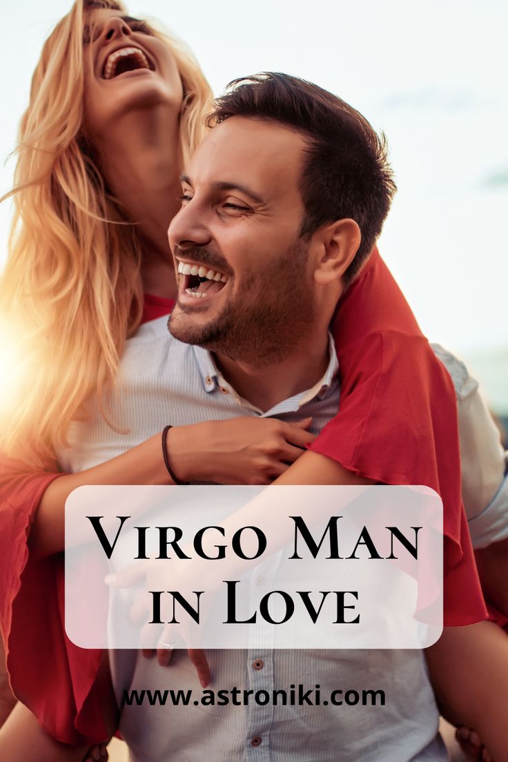 a man holding a woman in his arms with the words virgo man in love