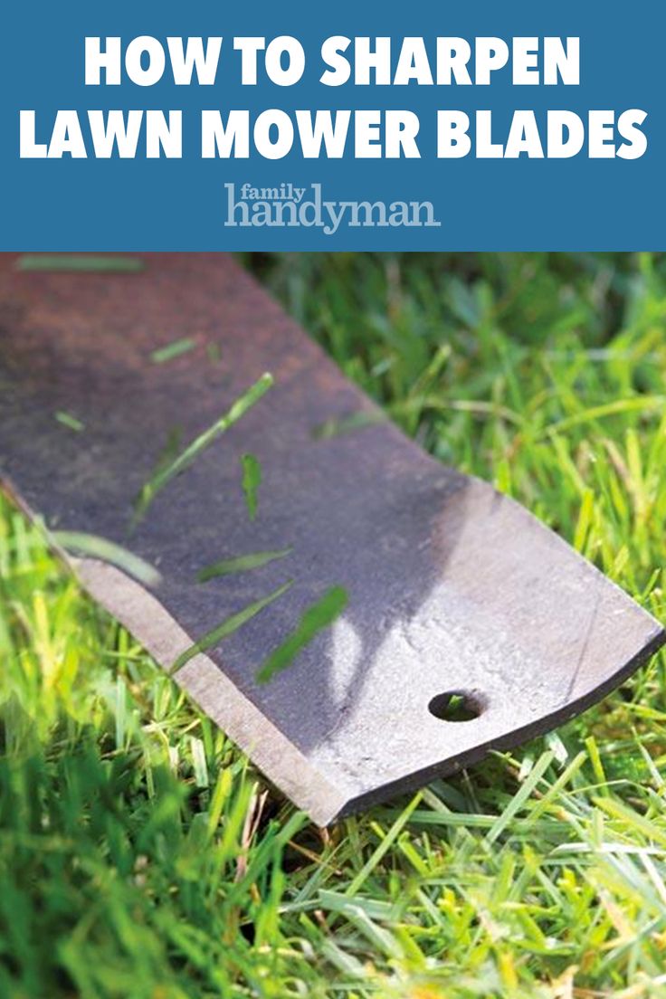 how to sharpen lawn mower blades on the grass with text overlay reading how to sharpen lawn mower blades