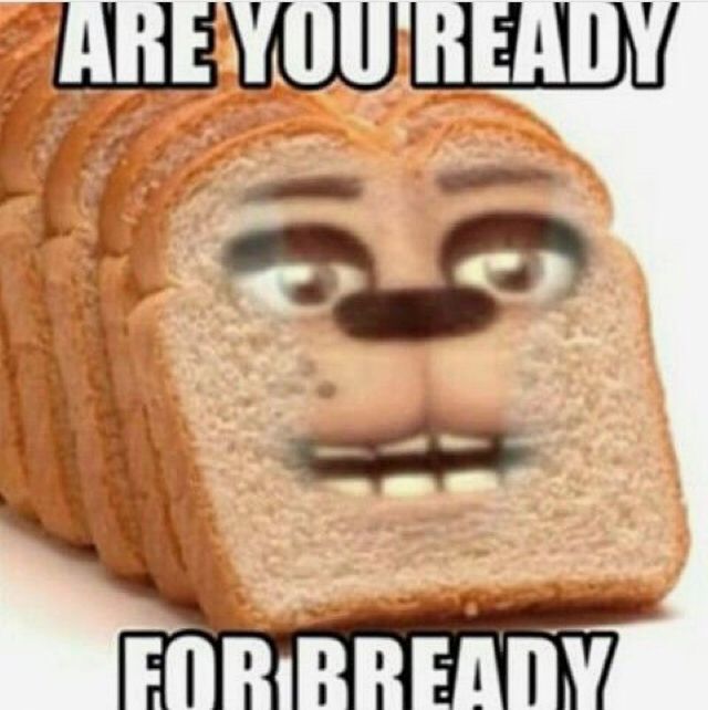 a bunch of slices of bread with an image of a face on it that says, are you ready for bread?