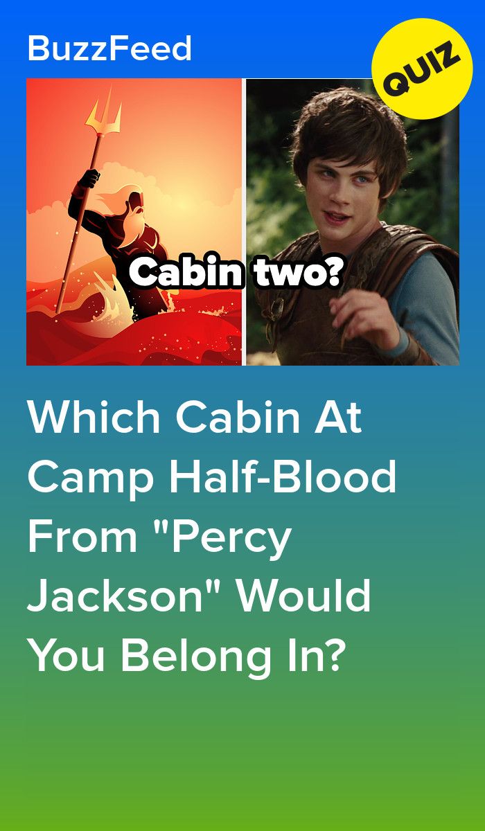 a poster with the words which cabin at camp half - blood from'percy jackson would you belong in?