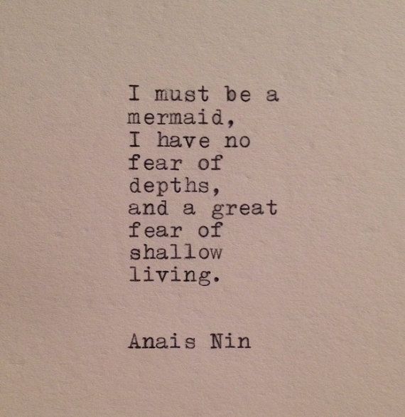 Mermaid Quotes, Life Quotes Love, Anais Nin, Best Inspirational Quotes, A Mermaid, Quotable Quotes, Poetry Quotes, Typewriter, Pretty Words