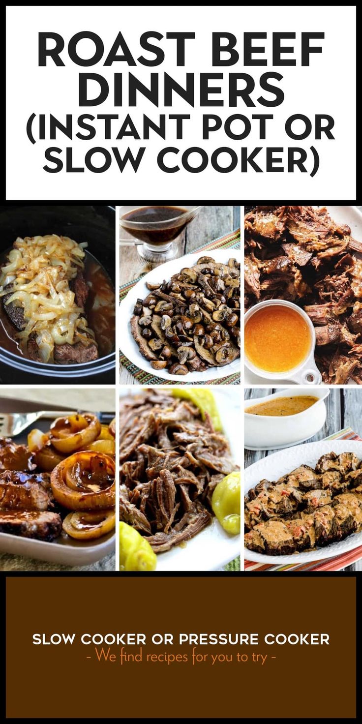 Pinterest image collage for Roast Beef Dinners (Instant Pot or Slow Cooker) showing six photos of different Roast Beef Dinners ready to serve. Dinners Instant Pot, Roast Beef Dinner, Slow Cooker Roast Beef, Slow Cooker Casserole, Beef Dinners, Crockpot Casserole, Beef Roast, Slow Cooker Roast, Menu List