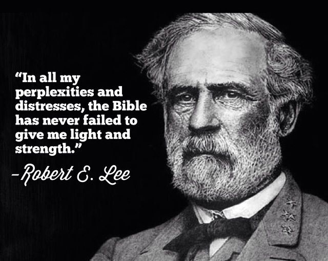 Robert E Lee bible Robert E Lee Quotes, Southern History, General Robert E Lee, Robert Browning, Bear Quote, Southern Heritage, Civil Wars, Southern States, Southern Pride