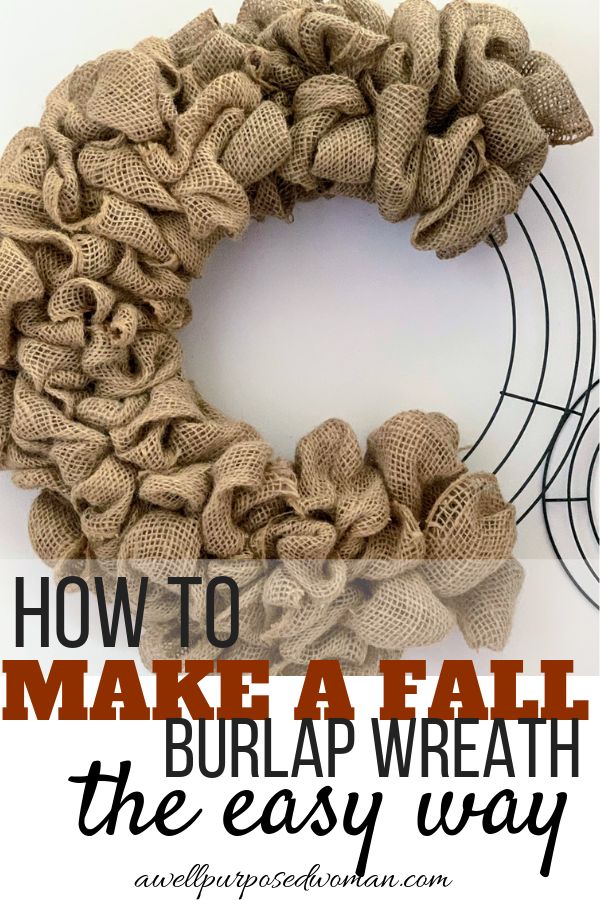 a burlap wreath with text overlay how to make a fall burlap wreath the easy way