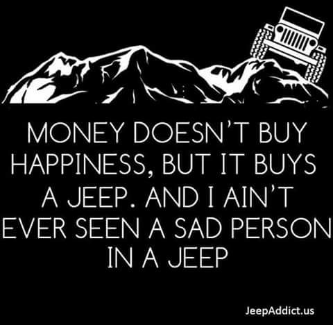 a jeep with the words money doesn't buy happiness but it buys a jeep and i