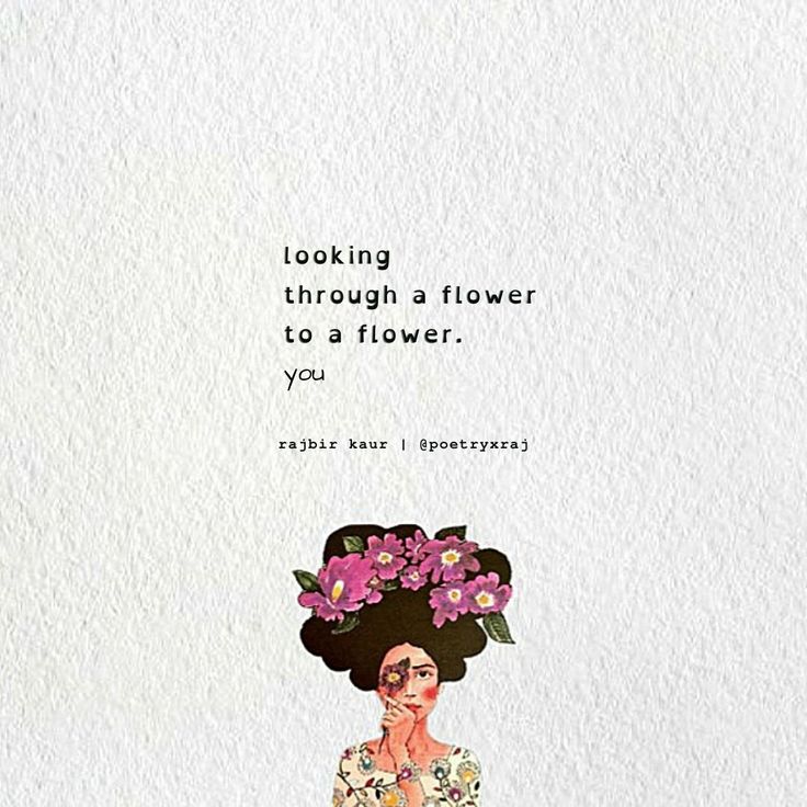 an image of a woman with flowers on her head and the words looking through a flower to a flower you