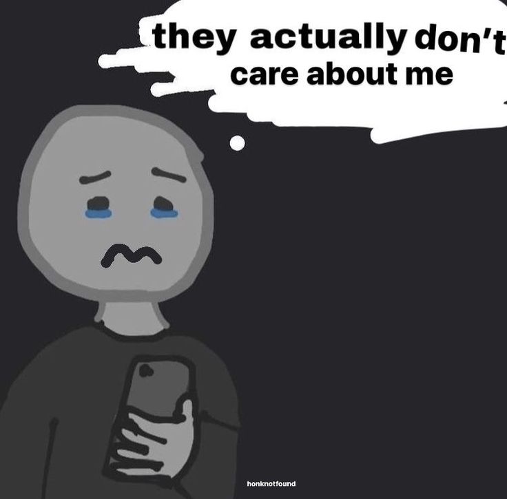 a cartoon character holding a cell phone with the caption, they actually don't care about me