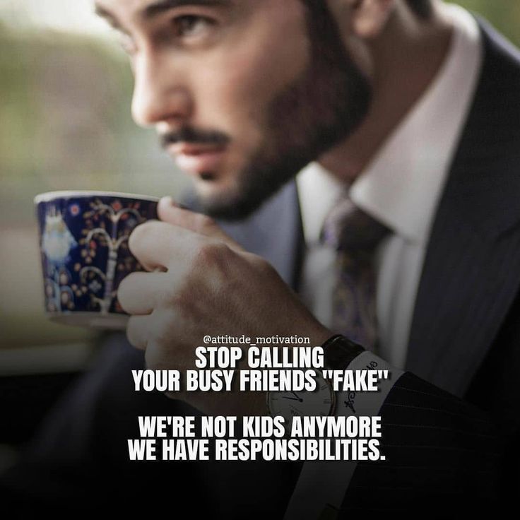 a man in a suit holding a cup with the caption stop calling your busy friends'take we're not kids anymore we have responsible