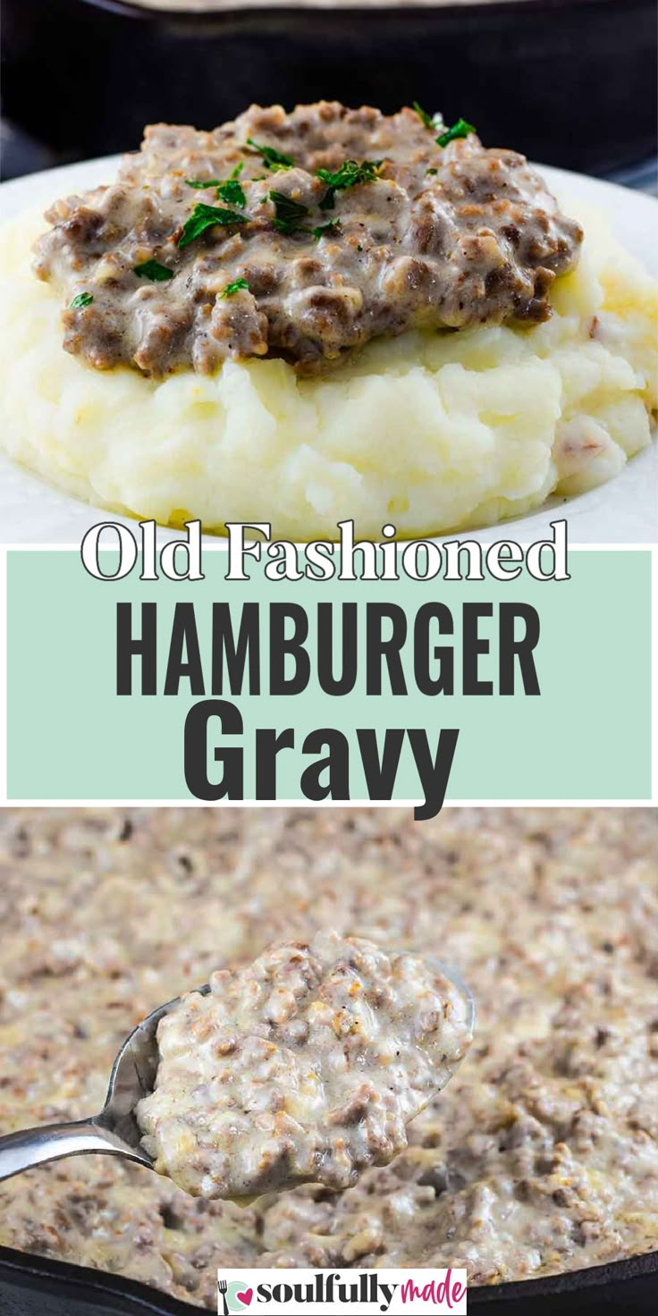 an old fashioned hamburger gravy is served with mashed potatoes