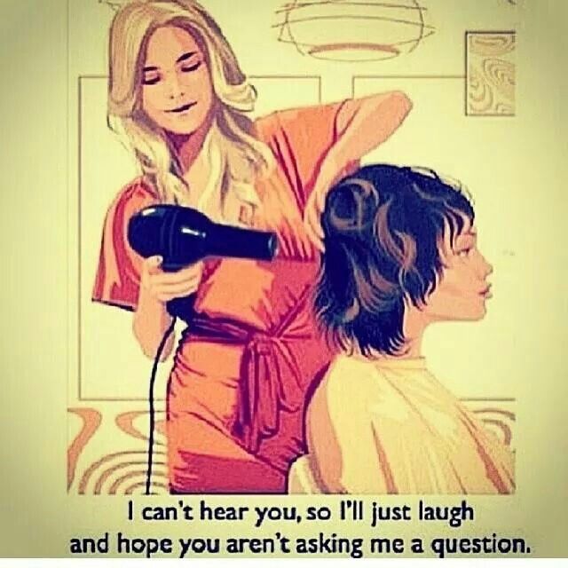 a woman blow drying another woman's hair in front of a painting with the caption, i can't hear you, so i'll just laugh and hope you are asking me a question